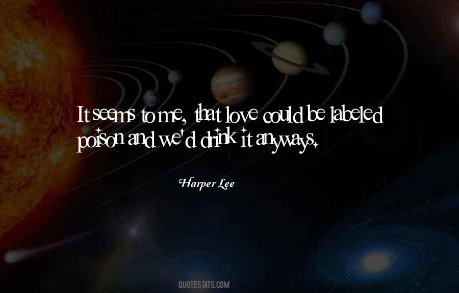 Love Me Anyways Quotes #1770630