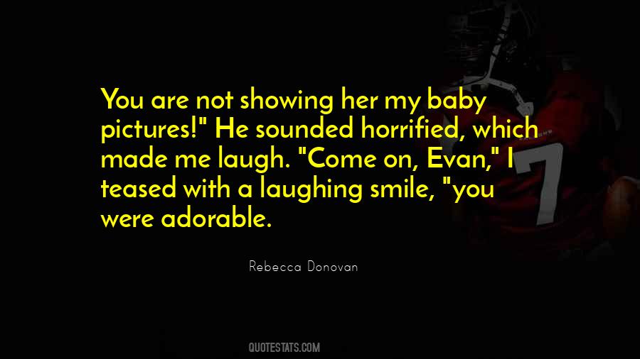 Love Me Baby Quotes #1199453