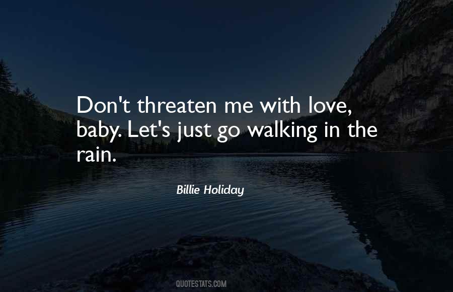 Love Me Baby Quotes #1381692