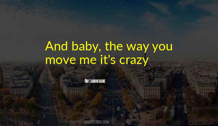 Love Me Baby Quotes #523659