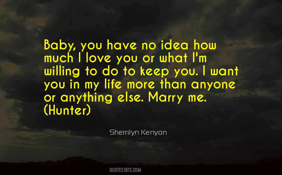 Love Me Baby Quotes #560943