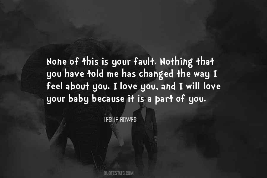 Love Me Baby Quotes #991310