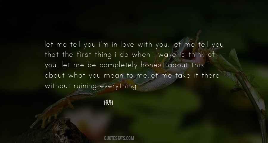 Love Me Completely Quotes #690144