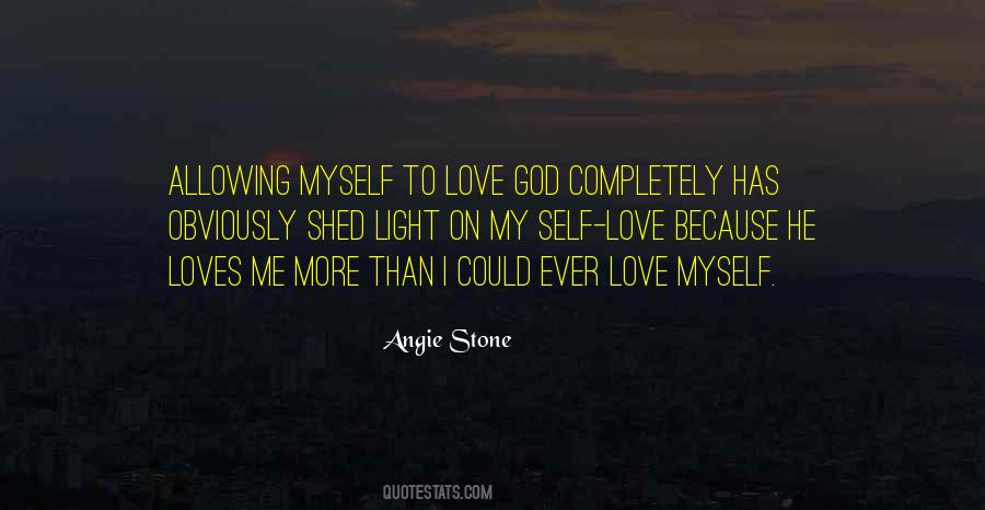 Love Me Completely Quotes #954025