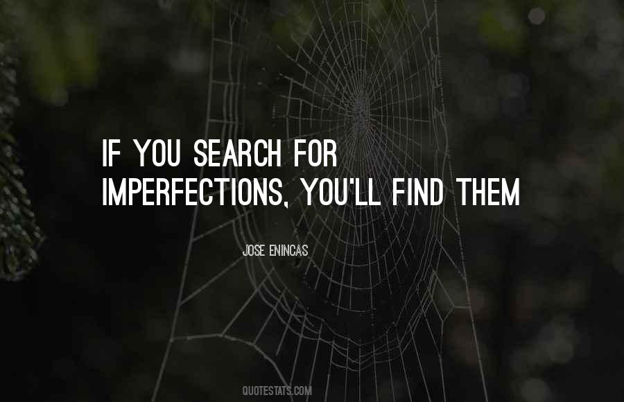 Love Me For My Imperfections Quotes #317263