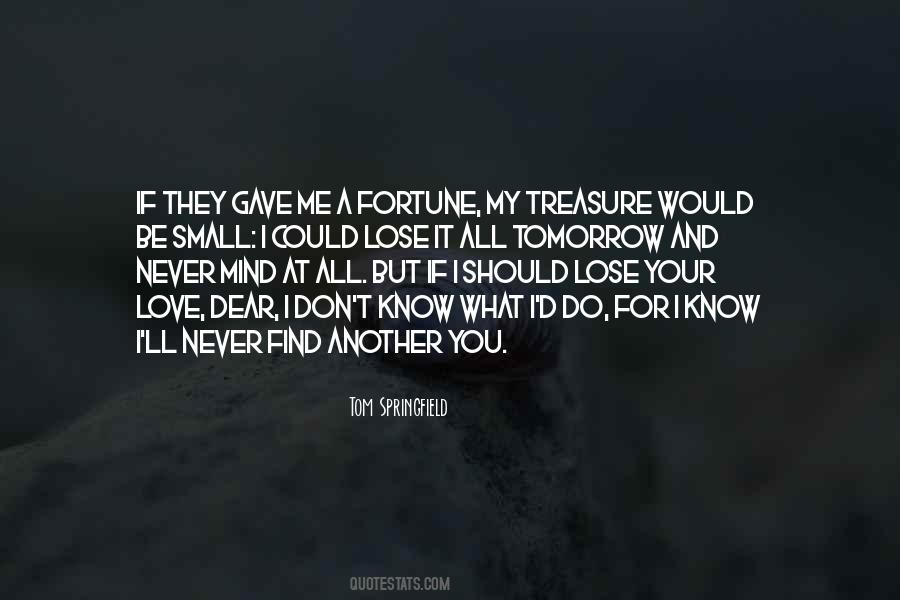 Love Me For My Mind Quotes #1872278