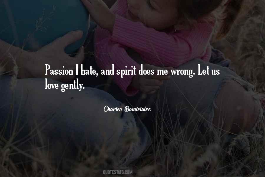 Love Me Gently Quotes #747839