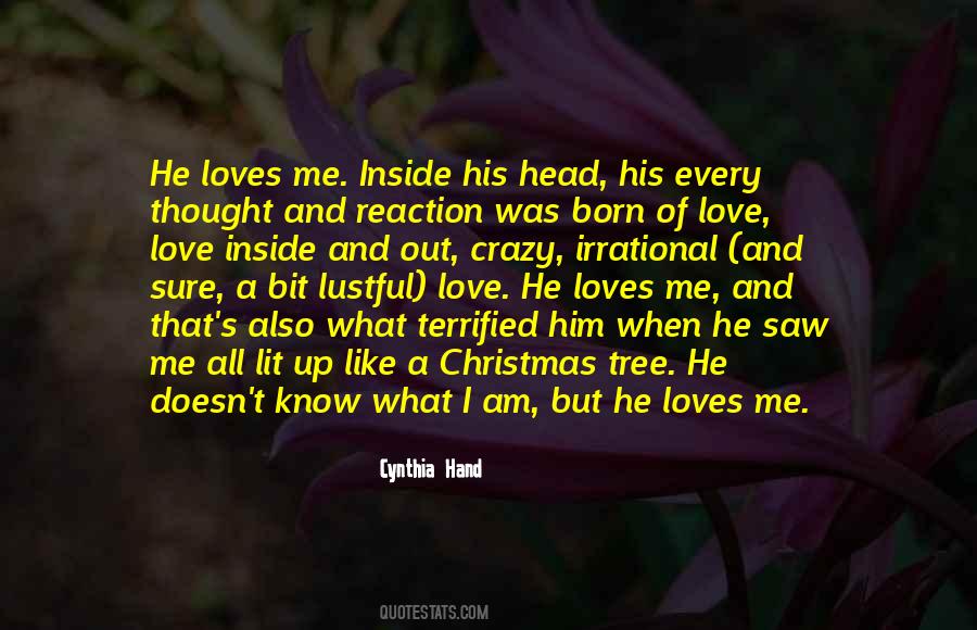 Love Me Like Crazy Quotes #394315