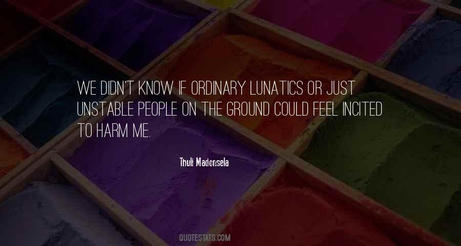 Quotes About Unstable People #1584458