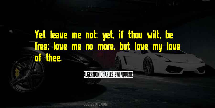 Love Me No More Quotes #1233373