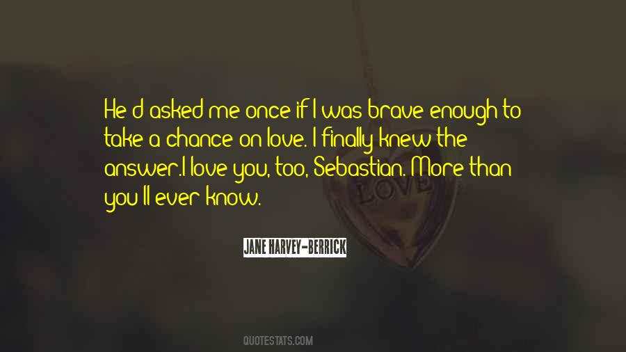 Love Me Once Quotes #92138