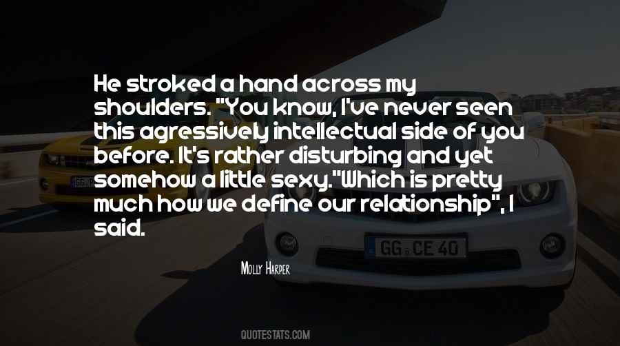 Quotes About Define The Relationship #1375850