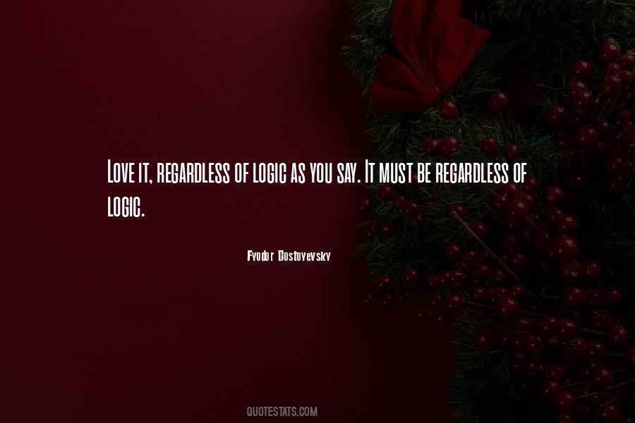 Love Me Regardless Quotes #607005