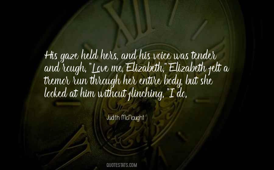 Love Me Tender Quotes #322384