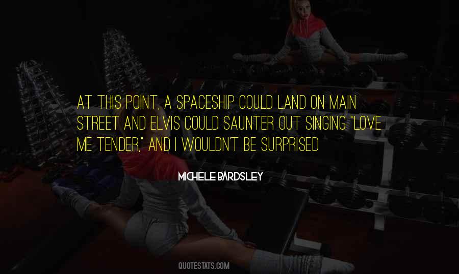 Love Me Tender Quotes #765477
