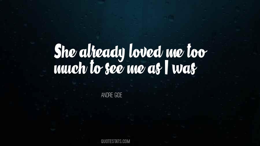 Love Me Too Quotes #9056
