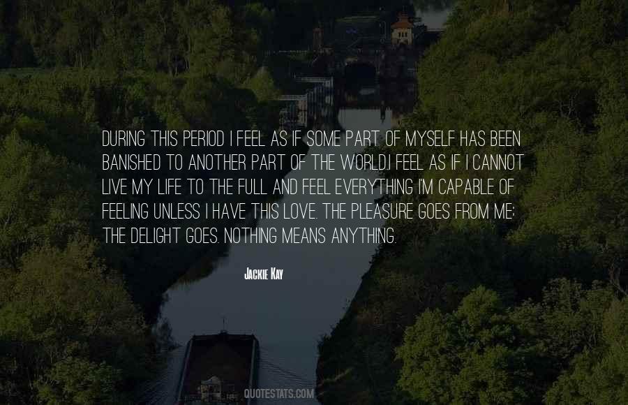 Love Means Life Quotes #824093