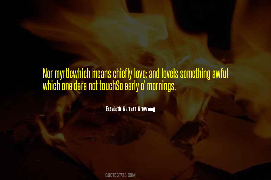 Love Means Something Quotes #1062441