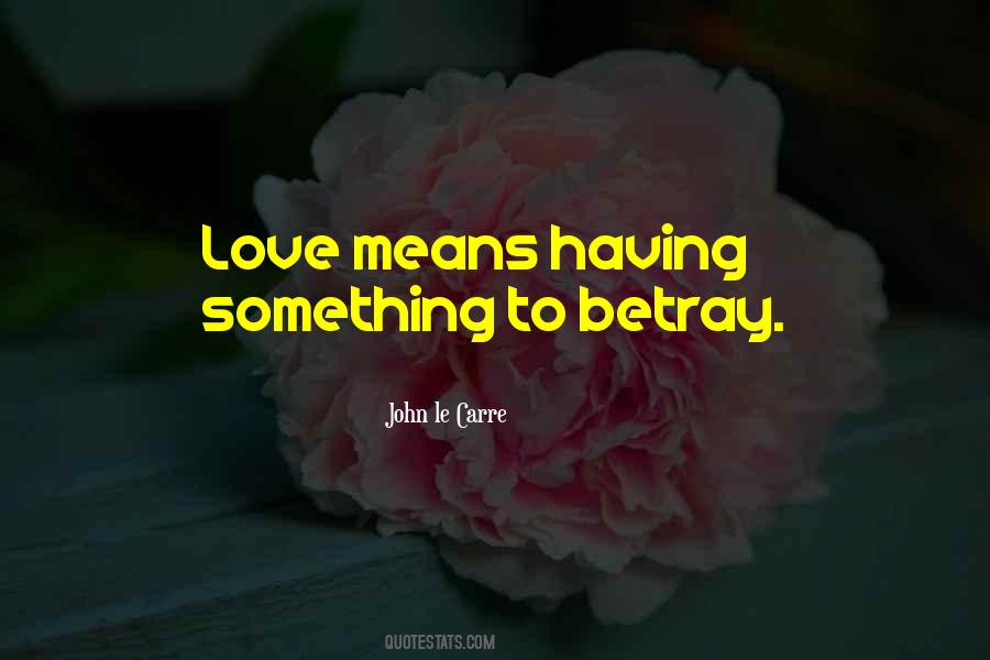 Love Means Something Quotes #619231