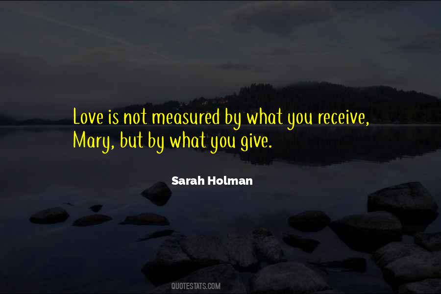 Love Measured Quotes #1507961