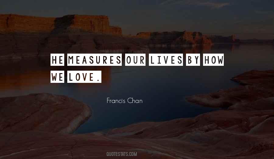 Love Measures Quotes #1398476