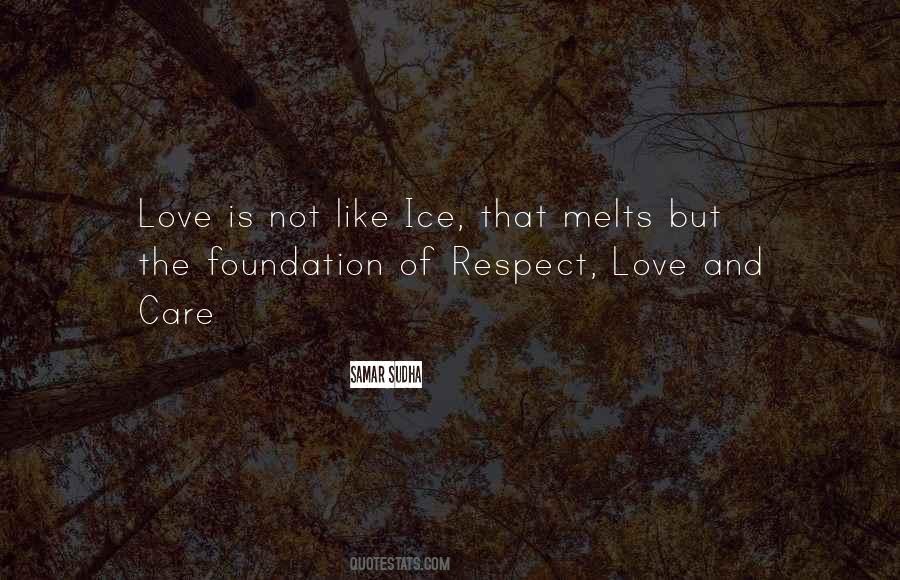 Love Melts Quotes #482228