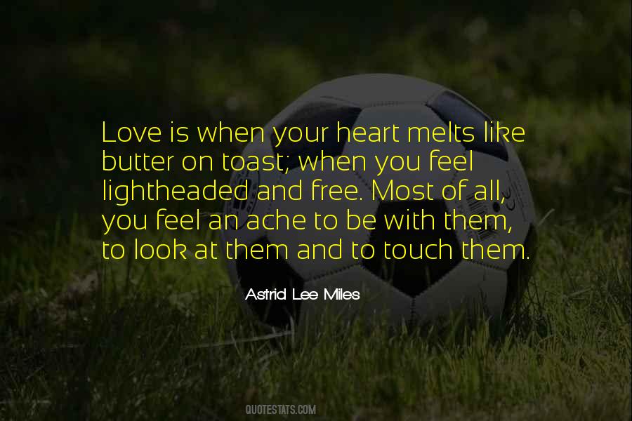 Love Melts Quotes #900965