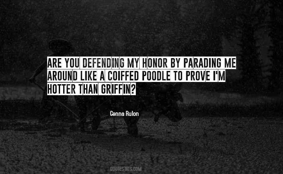 Quotes About Defending Your Honor #378881