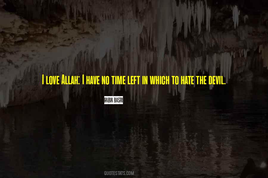 Love More Hate Less Quotes #19683