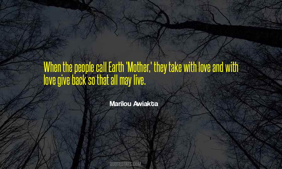 Love Mother Earth Quotes #1422983