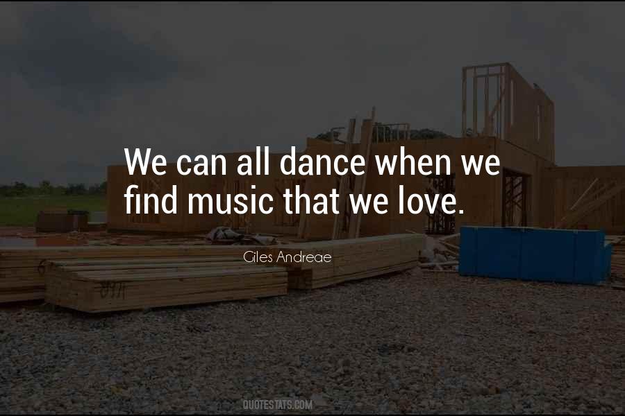 Love Music Dance Quotes #1774800