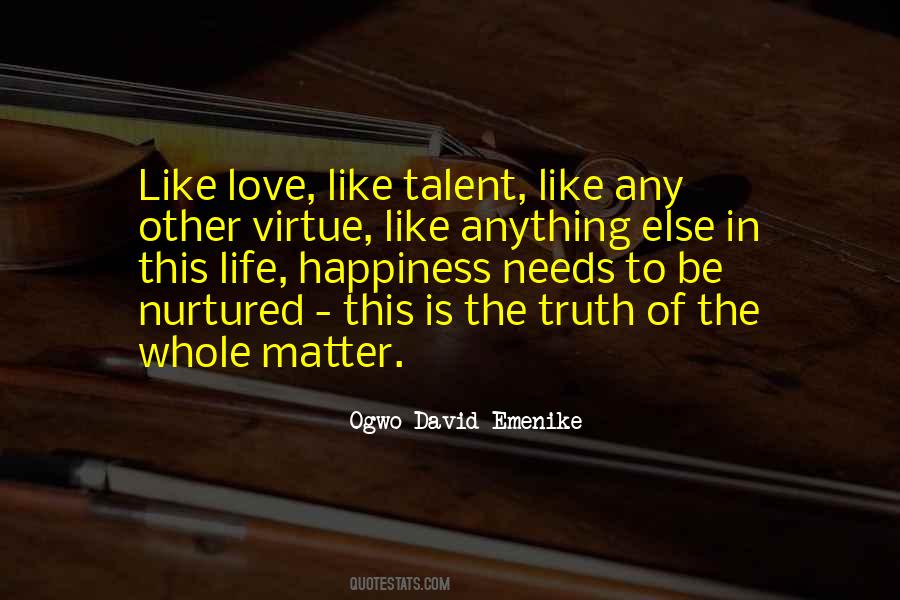 Love Must Be Nurtured Quotes #448806