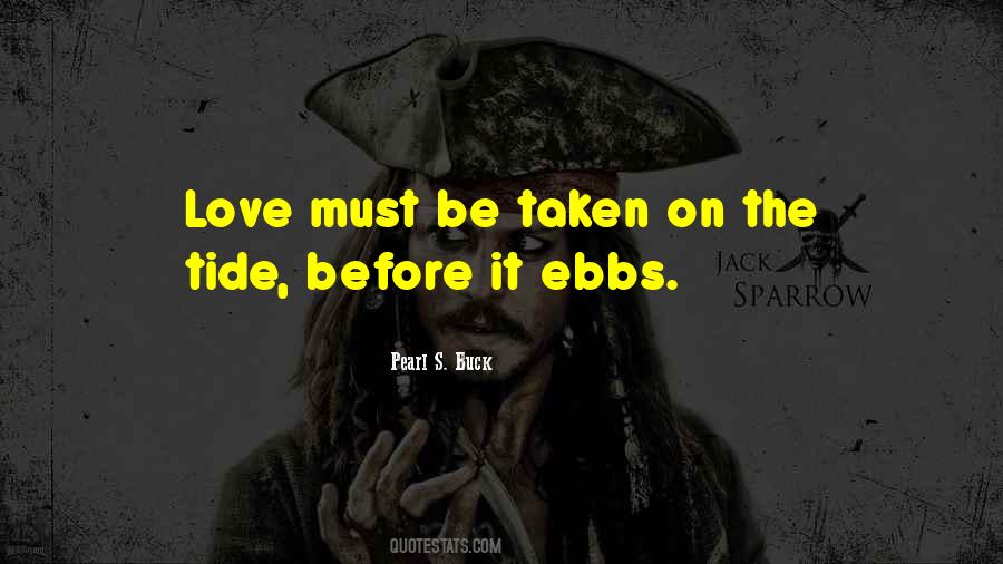 Love Must Be Quotes #802999