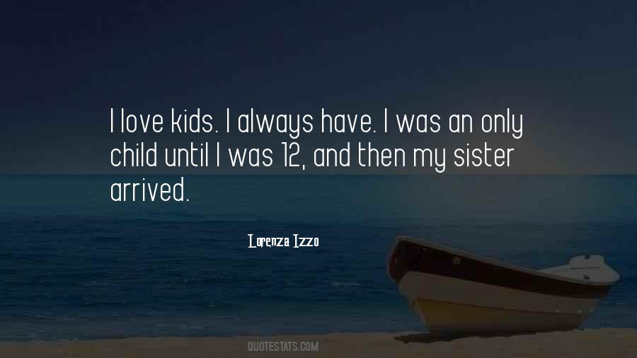 Love My Child Quotes #273098