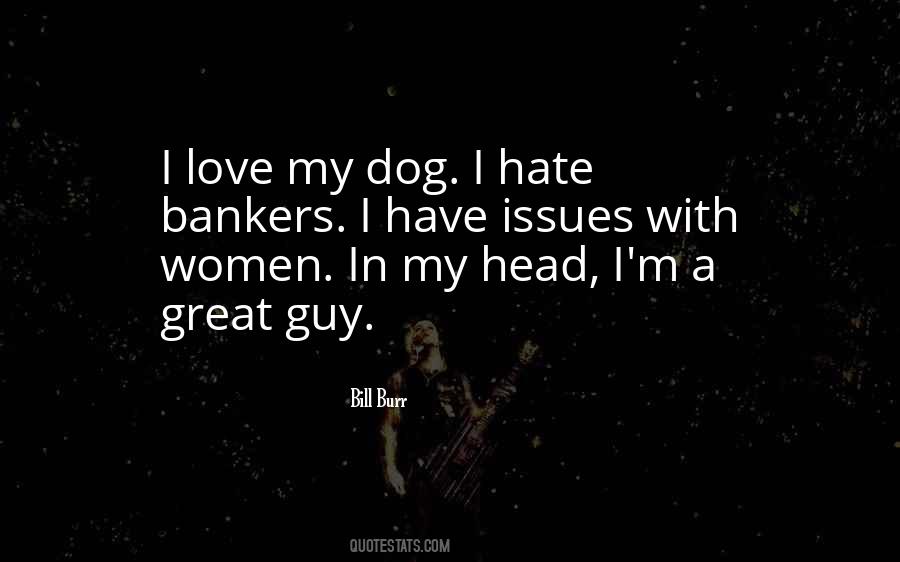 Love My Dog Quotes #1202492