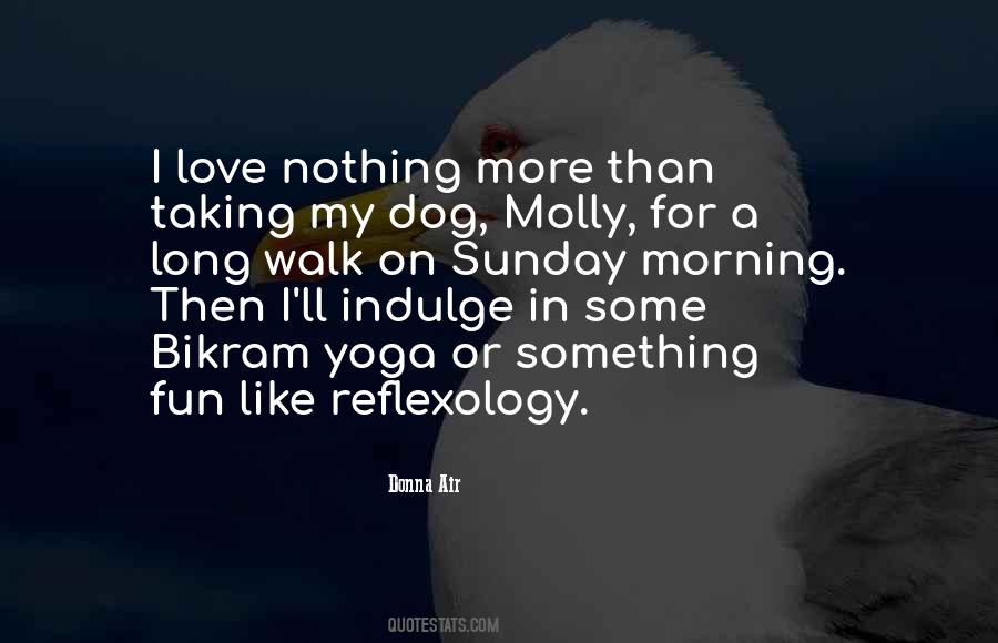 Love My Dog Quotes #955300