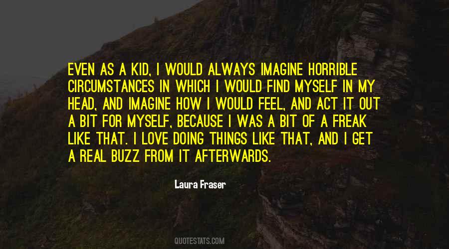 Love My Kid Quotes #1070222
