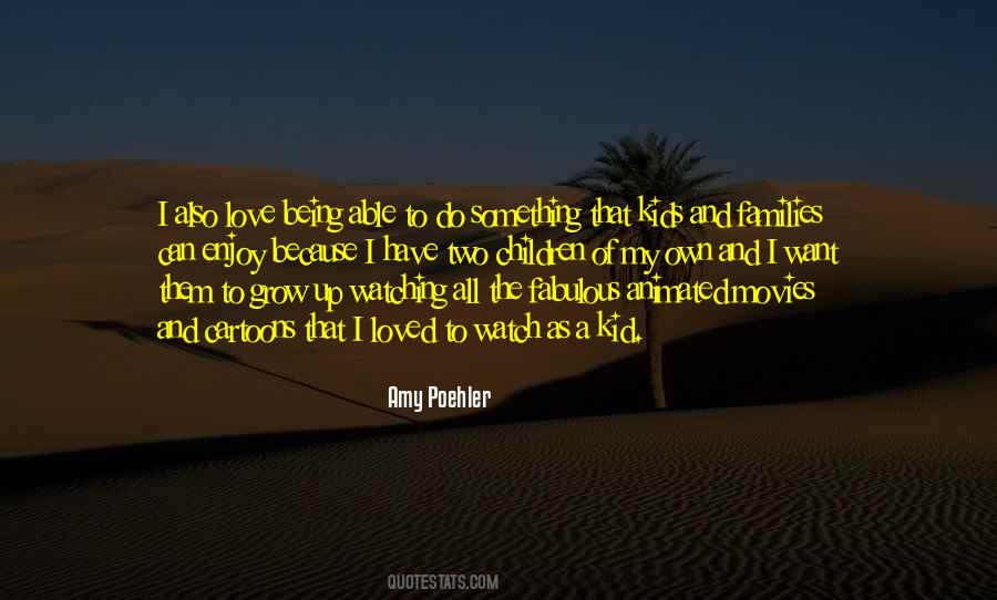 Love My Kid Quotes #1334770