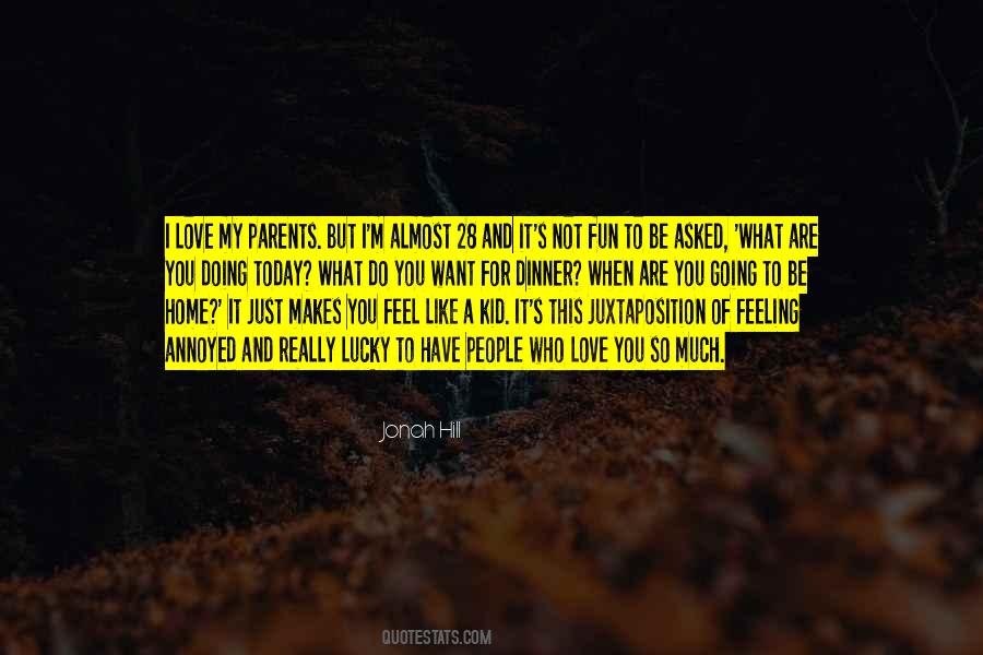 Love My Kid Quotes #373460