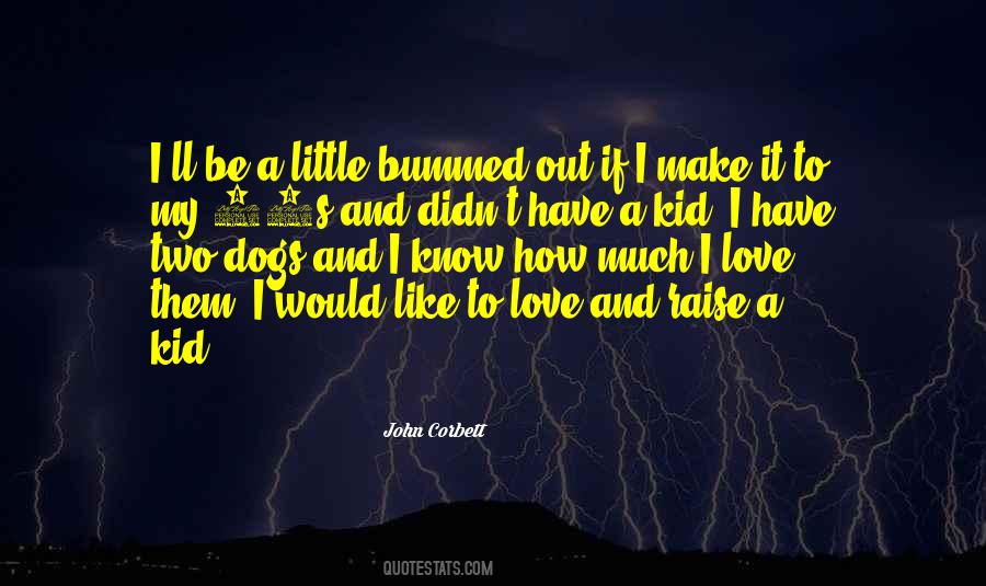 Love My Kid Quotes #817064