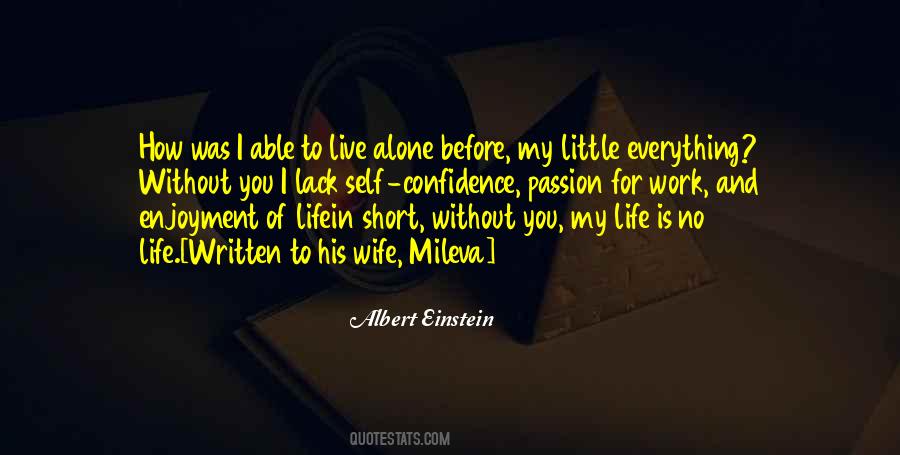 Love My Life Short Quotes #296171
