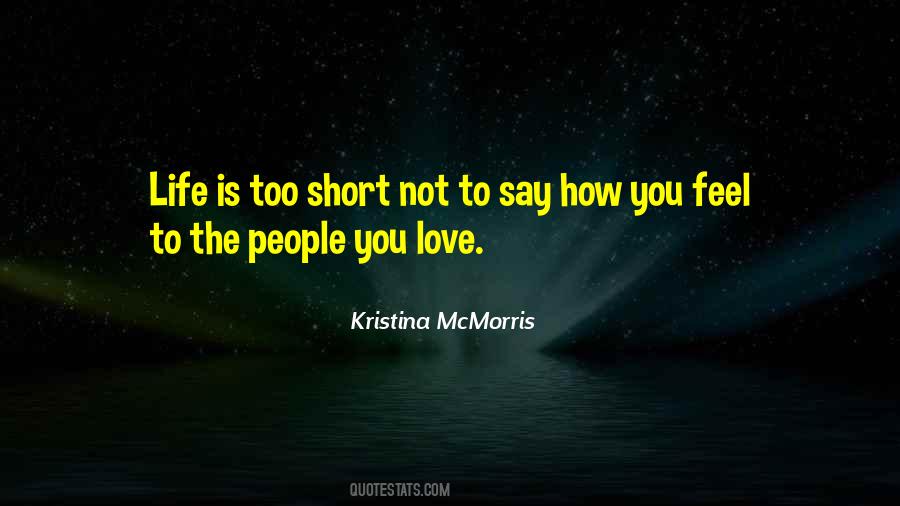 Love My Life Short Quotes #79071