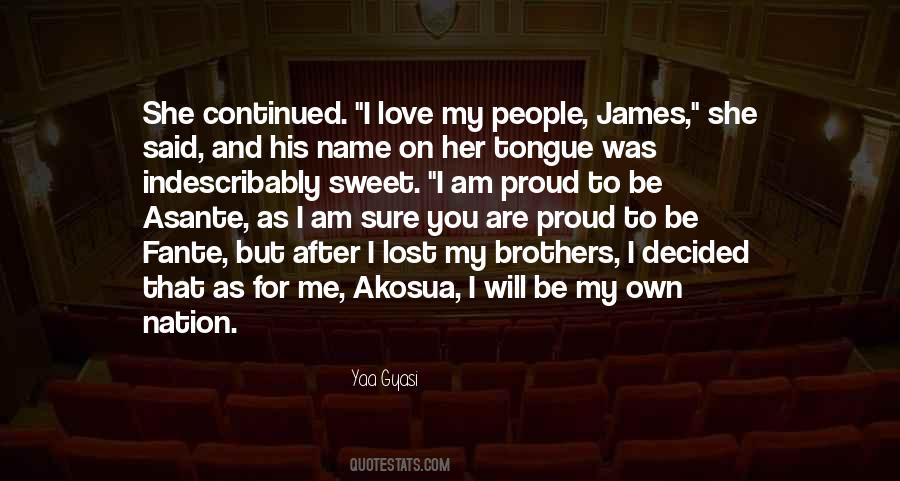 Love My Name Quotes #266041 Love My Name Quotes #266041