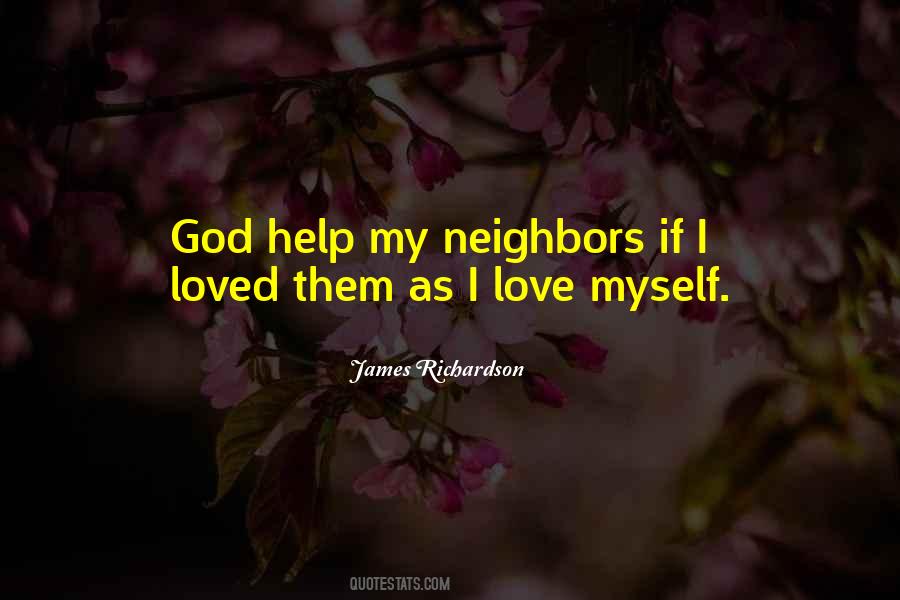 Love My Neighbor Quotes #665677