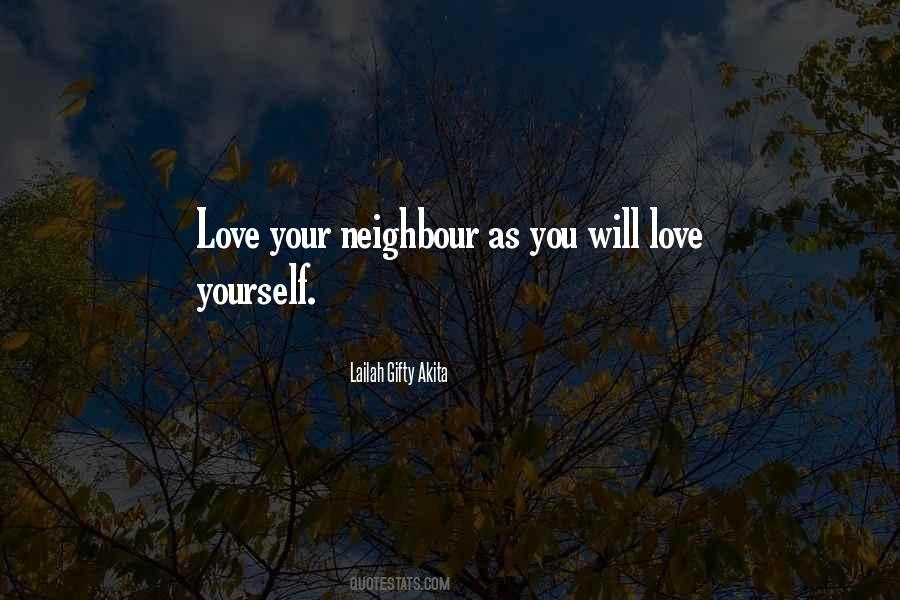 Love My Neighbour Quotes #1045595