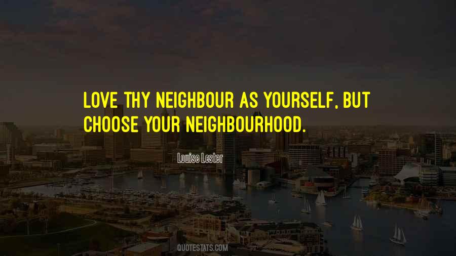 Love My Neighbour Quotes #866572