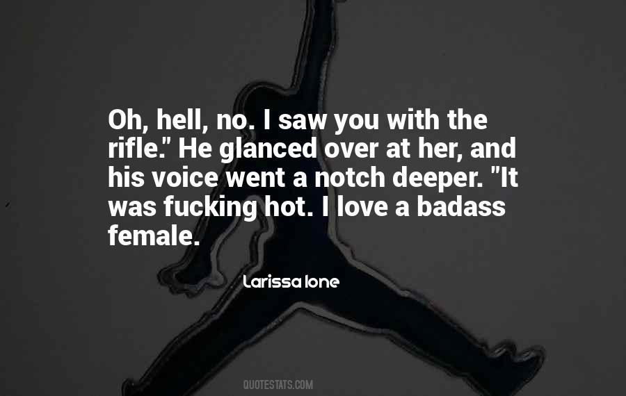 Love My Rifle More Than You Quotes #369379