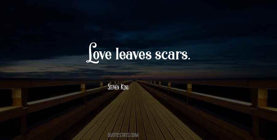 Love My Scars Quotes #127368