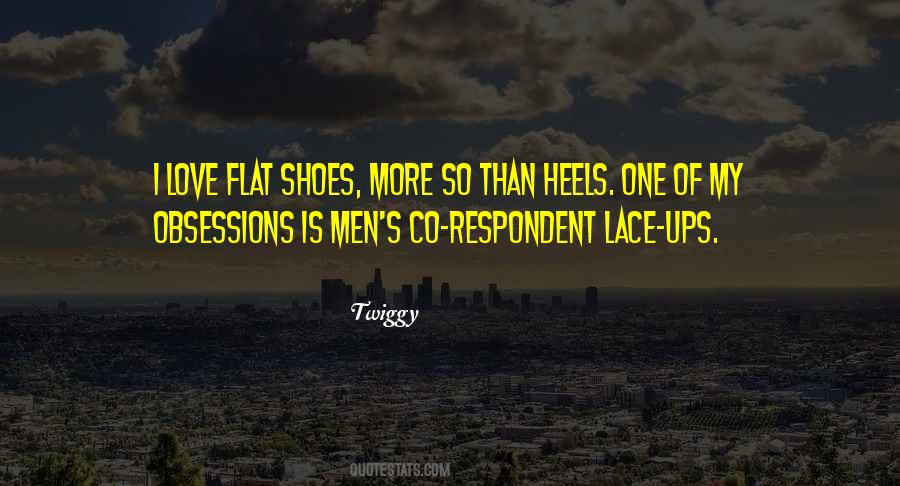Love My Shoes Quotes #1089648