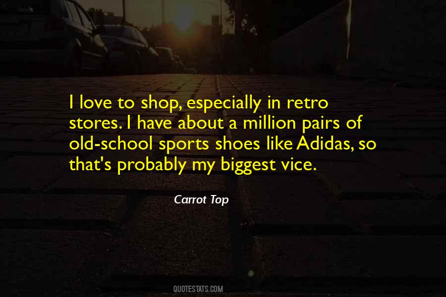 Love My Shoes Quotes #1320848